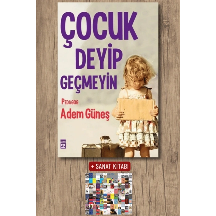 Çocuk Deyip Geçmeyin / Adem Güneş + Sanat Kitabı