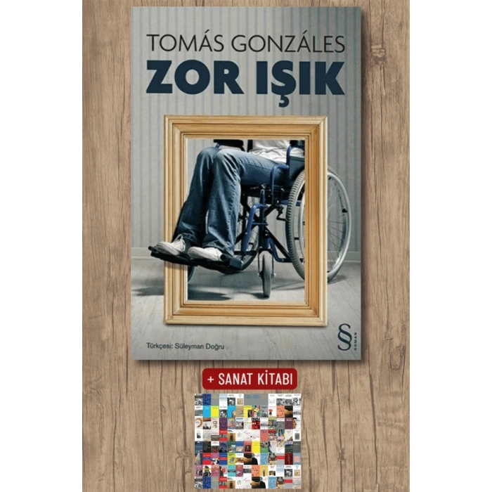 Zor Işık / Tomas Gonzales + Sanat Kitabı