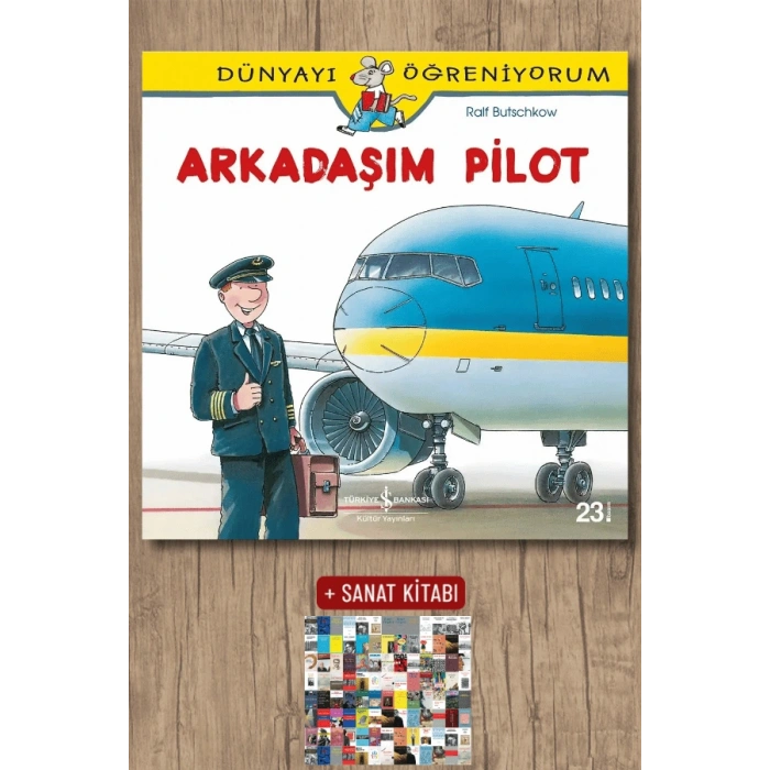 Dünyayı Öğreniyorum - Arkadaşım Pilot