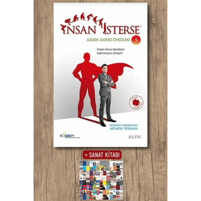 İnsan İsterse - Azmin Zaferi Öyküleri 5 / Mümin Sekman + Sanat Kitabı
