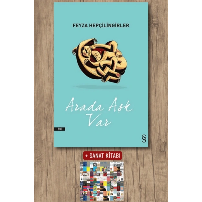 Arada Aşk Var / Feyza Hepçilingirler + Sanat Kitabı