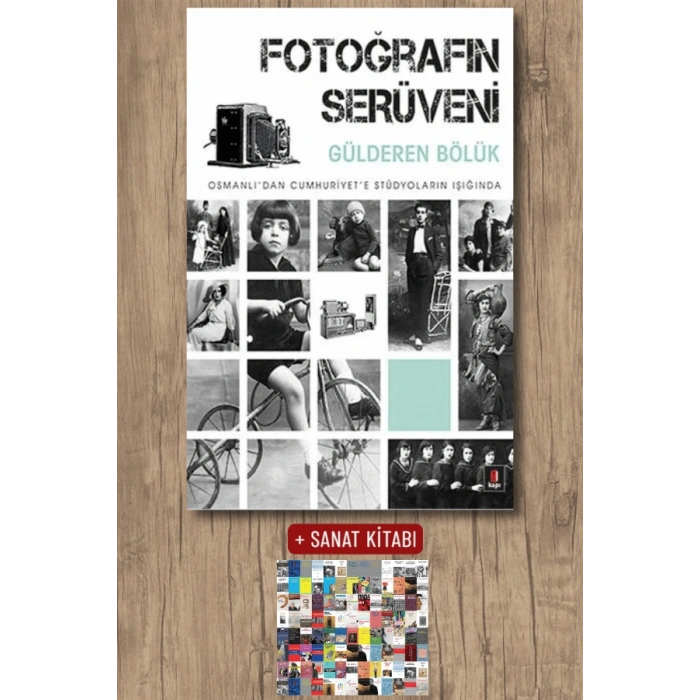 Fotoğrafın Serüveni / Gülderen Bölük + Sanat Kitabı
