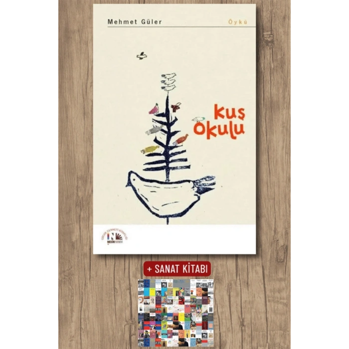 Sanat Kitabı + Kuş Okulu / Mehmet Güler