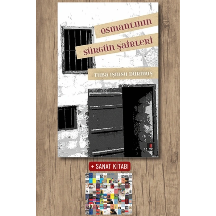 Osmanlının Sürgün Şairleri / Tuba Işınsu Durmuş + Sanat Kitabı