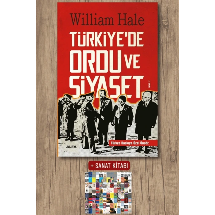 Türkiyede Ordu ve Siyaset / William Hale + Sanat Kitabı