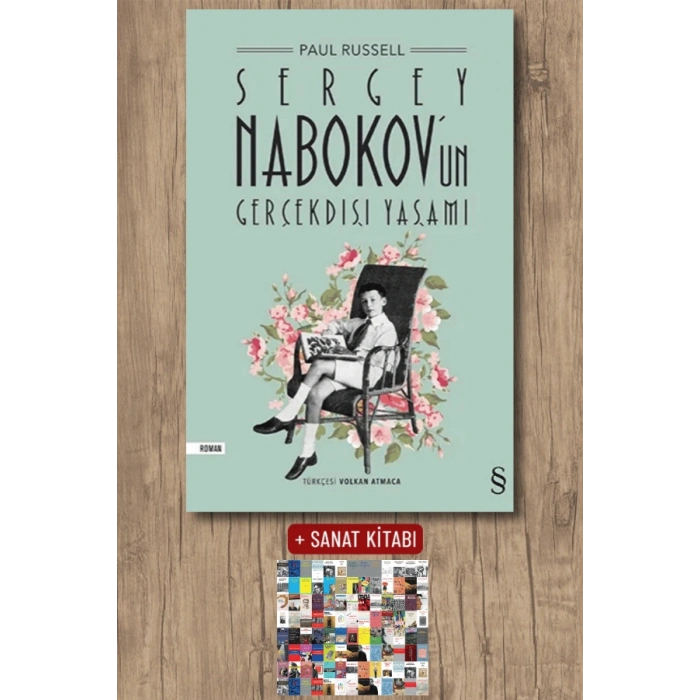 Sergey Nabokovun Gerçekdışı Yaşamı / Paul Russell + Sanat Kitabı