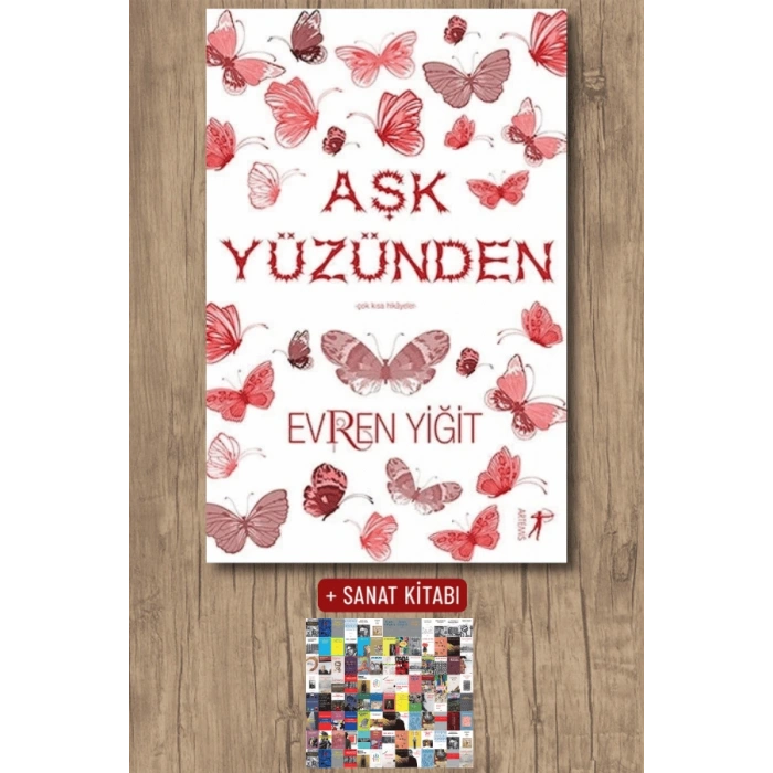 Aşk Yüzünden / Evren Yiğit + Sanat Kitabı