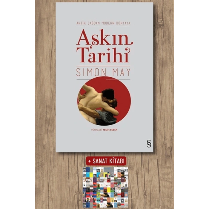 Aşkın Tarihi / Simon May + Sanat Kitabı