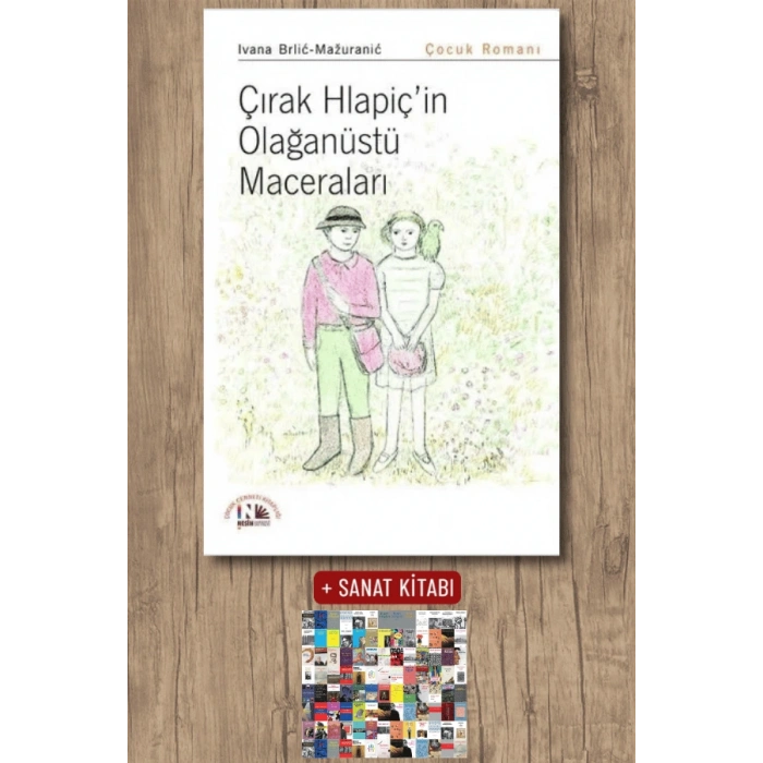 Sanat Kitabı + Çırak Hlapiçin Olağanüstü Maceraları / Ivana Brlic Mazuranic