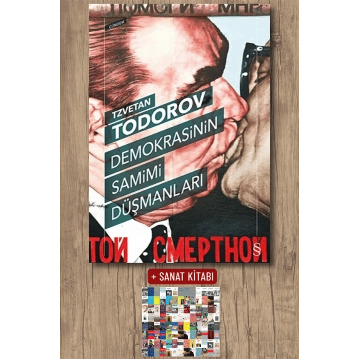 Demokrasinin Samimi Düşmanları / Tzvetan Todorov + Sanat Kitabı