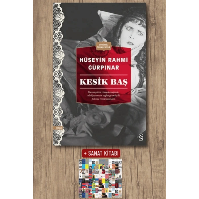 Kesik Baş (Günümüz Türkçesiyle) / Hüseyin Rahmi Gürpınar + Sanat Kitabı