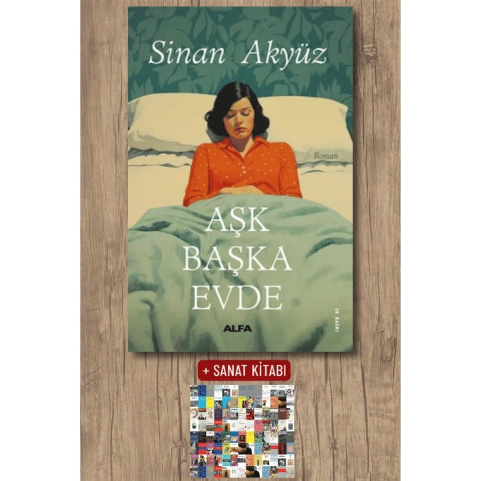 Aşk Başka Evde / Sinan Akyüz + Sanat Kitabı