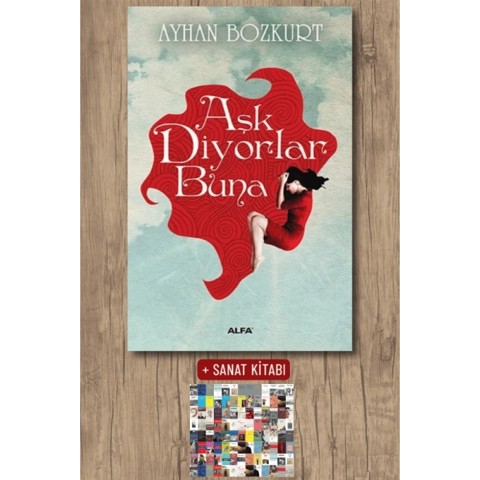 Aşk Diyorlar Buna / Ayhan Bozkurt + Sanat Kitabı