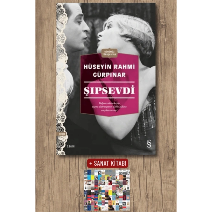 Şıpsevdi (Günümüz Türkçesiyle) / Hüseyin Rahmi Gürpınar + Sanat Kitabı