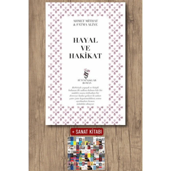 Hayal ve Hakikat / Ahmet Mithat Efendi + Sanat Kitabı