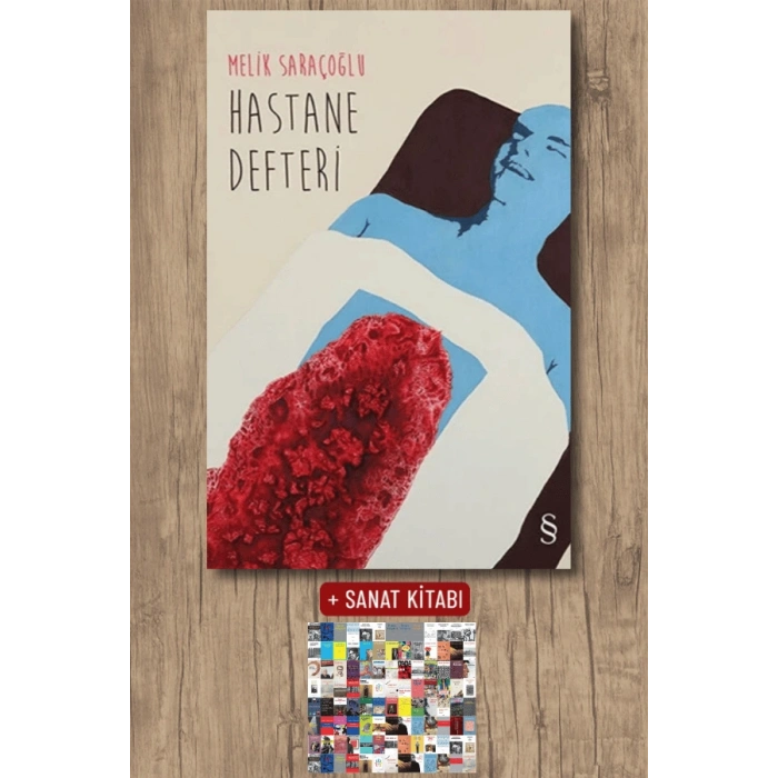 Hastane Defteri / Melik Saraçoğlu + Sanat Kitabı