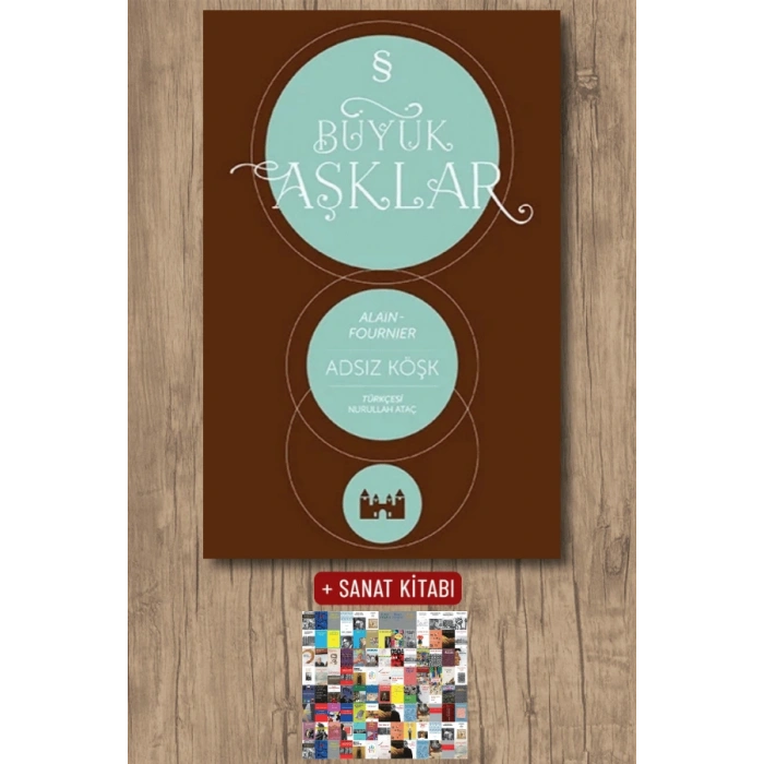 Adsız Köşk / Alain Fournier + Sanat Kitabı