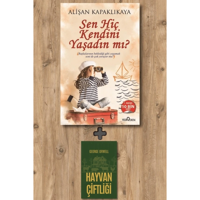 Sen Hiç Kendini Yaşadın mı?