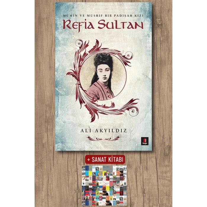 Refia Sultan / Ali Akyıldız + Sanat Kitabı