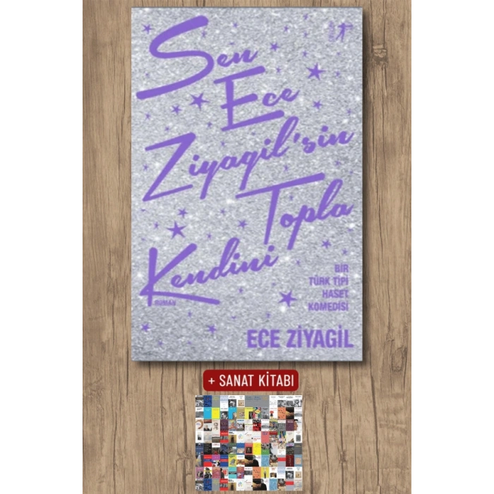 Sen Ece Ziyagilsin Topla Kendini / Ece Ziyagil + Sanat Kitabı