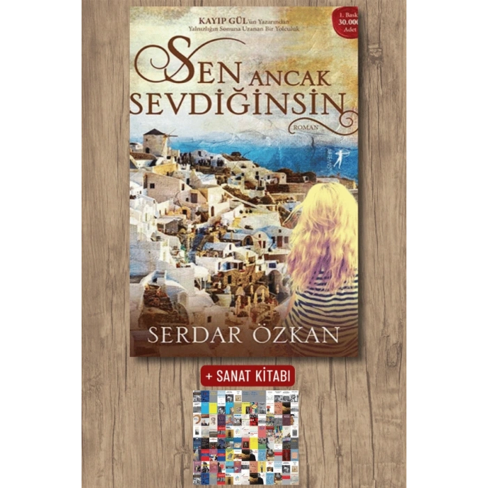 Sen Ancak Sevdiğinsin / Serdar Özkan + Sanat Kitabı