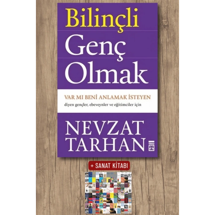 Bilinçli Genç Olmak / Nevzat Tarhan + Sanat Kitabı