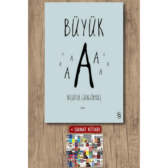 Büyük A / Nilüfer Güngörmüş + Sanat Kitabı
