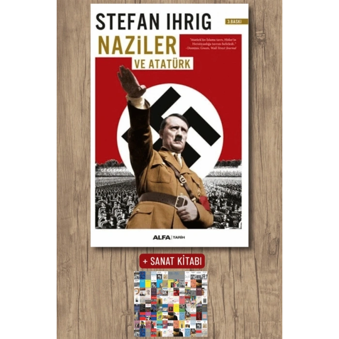 Naziler ve Atatürk / Stefan Ihrig + Sanat Kitabı