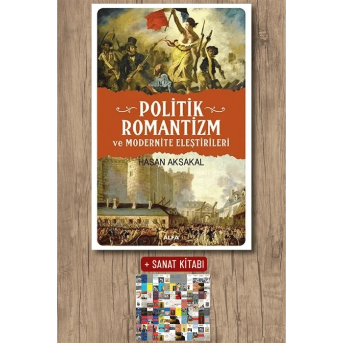 Politik Romantizm ve Modernite Eleştrileri / Hasan Aksakal + Sanat Kitabı