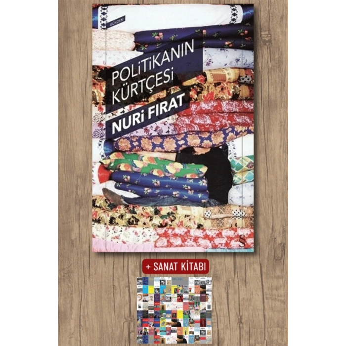 Politikanın Kürtçesi / Nuri Fırat + Sanat Kitabı