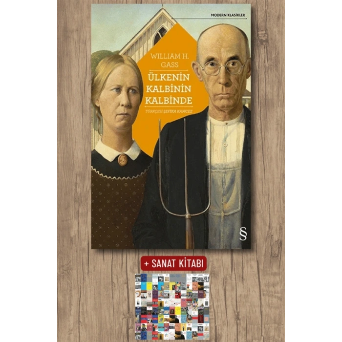 Ülkenin Kalbinin Kalbinde / William H. Gass + Sanat Kitabı