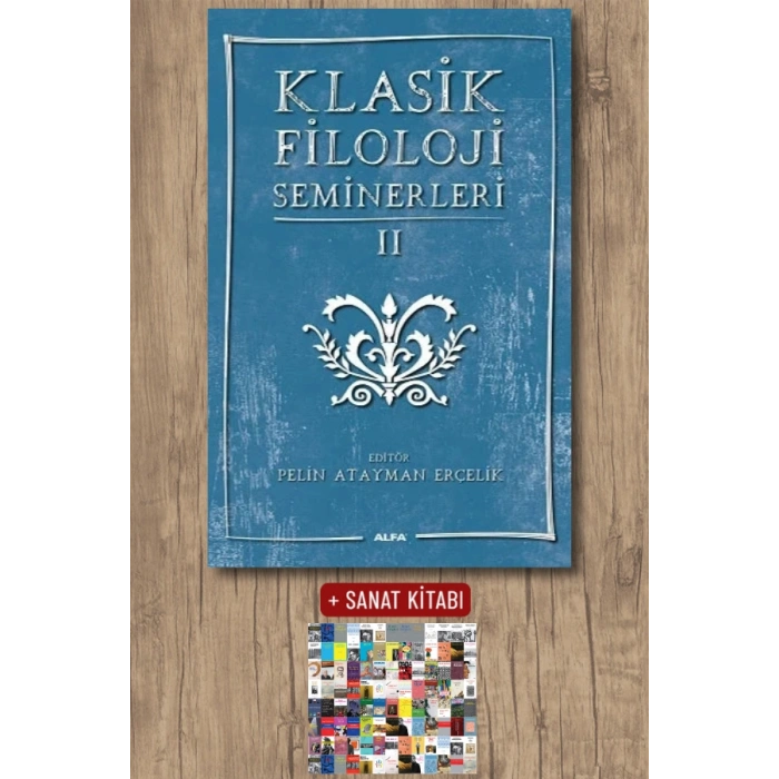 Klasik Filoloji Seminerleri 2 / Kolektif + Sanat Kitabı