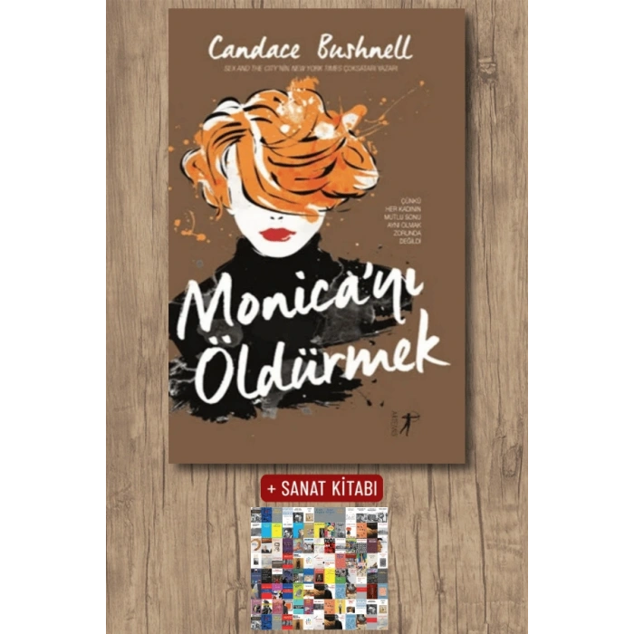 Monicayı Öldürmek / Candace Bushnell + Sanat Kitabı