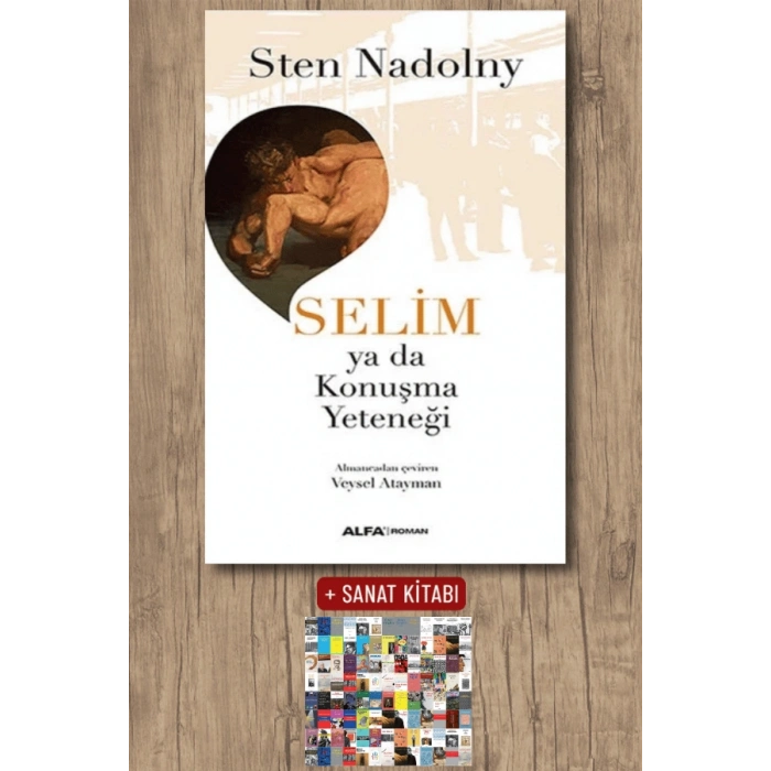 Selim ya da Konuşma Yeteneği / Sten Nadolny + Sanat Kitabı