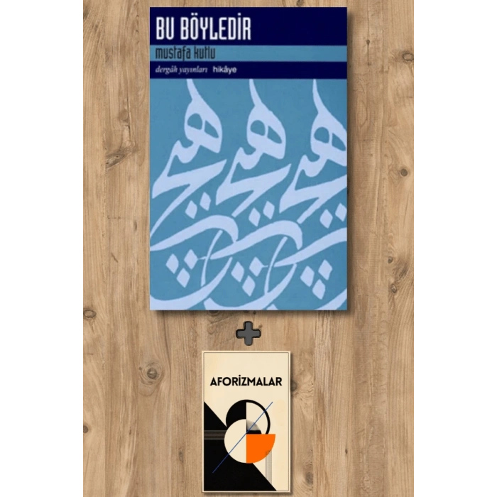 Bu Böyledir