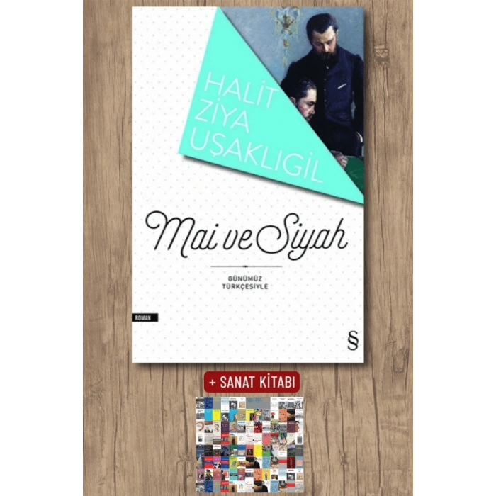 Mâi ve Siyah / Halit Ziya Uşaklıgil + Sanat Kitabı
