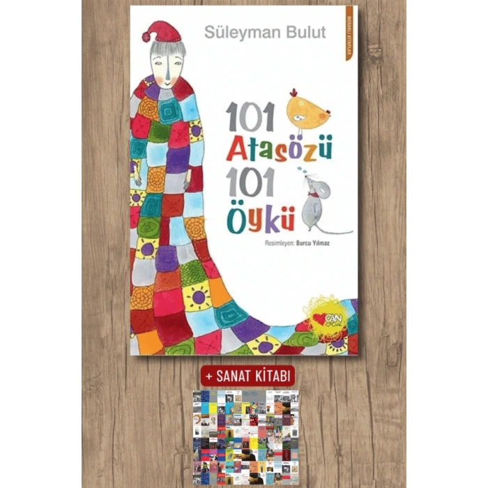 Sanat Kitabı + 101 Atasözü 101 Öykü / Süleyman Bulut