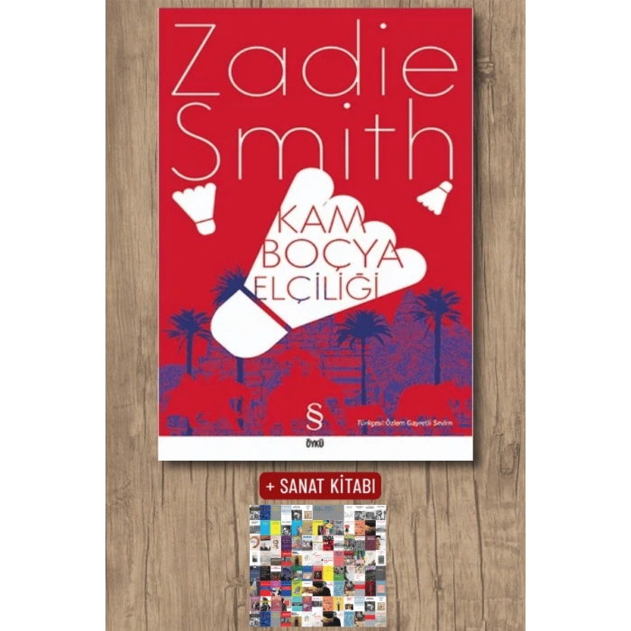 Kamboçya Elçiliği / Zadie Smith + Sanat Kitabı