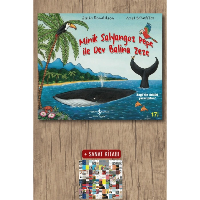 Sanat Kitabı + Minik Salyangoz Pepe ile Dev Balina Zeze / Julia Donaldson