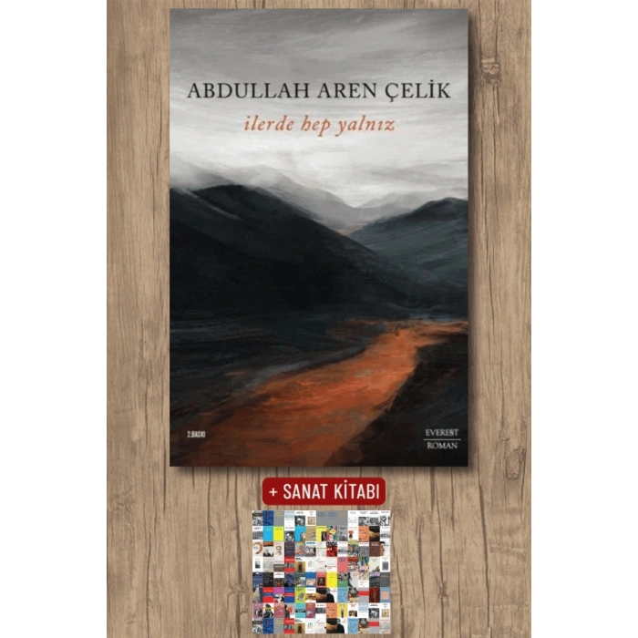 İlerde Hep Yalnız / Abdullah Aren Çelik + Sanat Kitabı