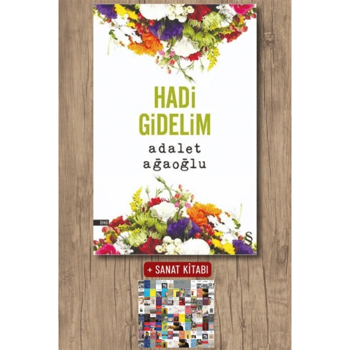 Hadi Gidelim / Adalet Ağaoğlu + Sanat Kitabı