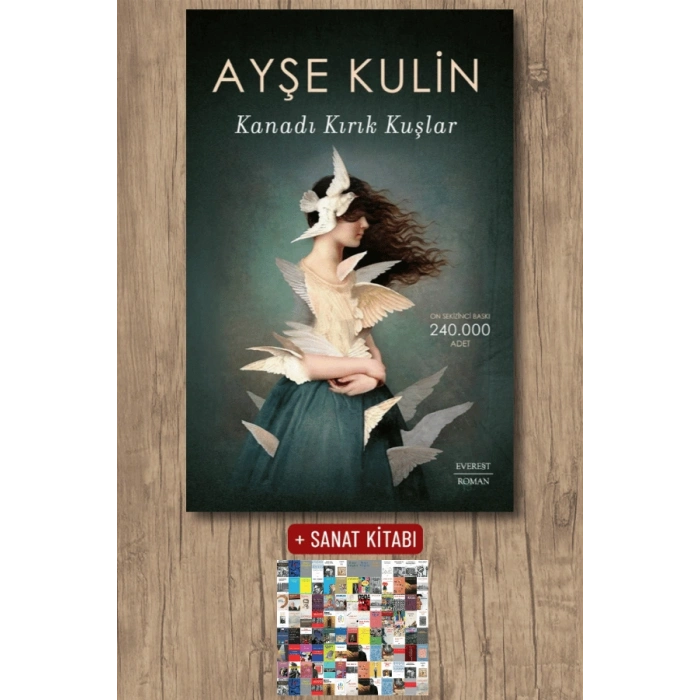 Kanadı Kırık Kuşlar / Ayşe Kulin + Sanat Kitabı