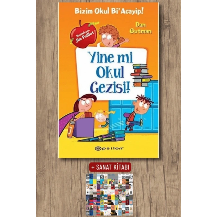 Bizim Okul Bi Acayip! - Yine mi Okul Gezisi! (Ciltli)