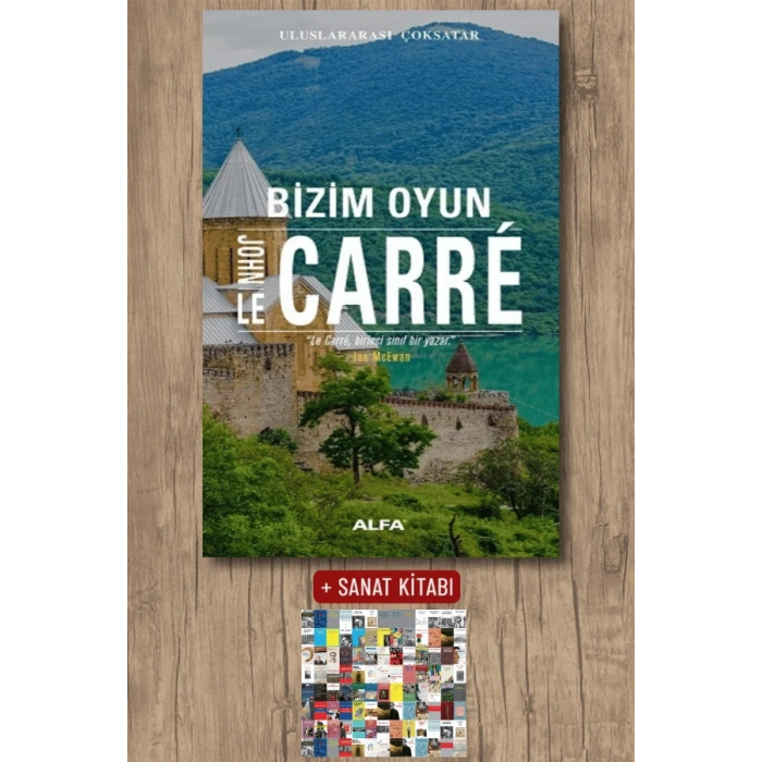 Bizim Oyun / John Le Carre + Sanat Kitabı