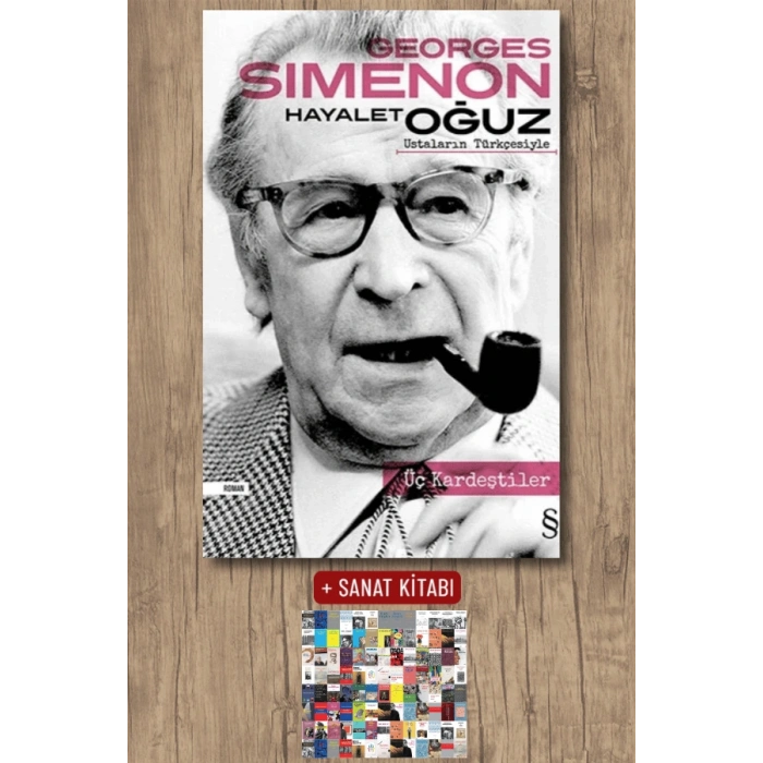 Üç Kardeştiler / Georges Simenon + Sanat Kitabı