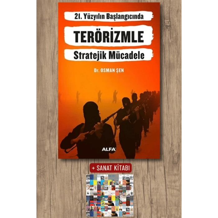 21. Yüzyılın Başlangıcında Terörizmle Stratejik Mücadele