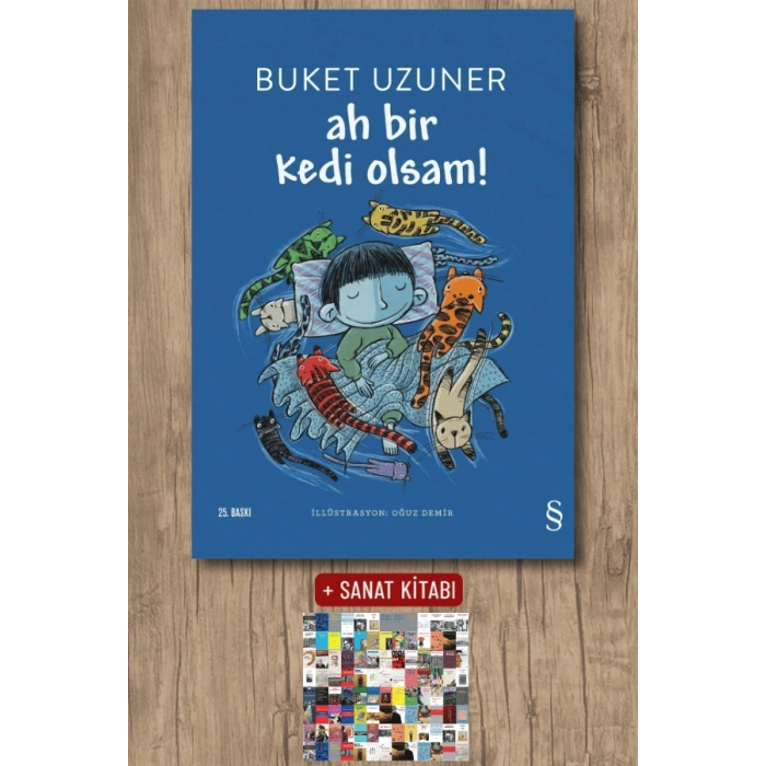 Ah Bir Kedi Olsam! / Buket Uzuner + Sanat Kitabı