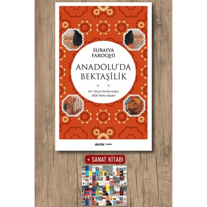 Anadoluda Bektaşilik / Suraiya Faroqhi + Sanat Kitabı