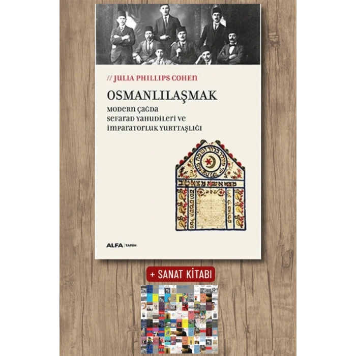 Osmanlılaşmak / Julia Phillips Cohen + Sanat Kitabı