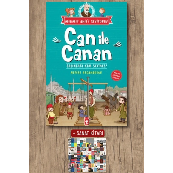 Can ile Canan - Salıncağı Kim Sevmez? / Nefise Atçakarlar + Sanat Kitabı